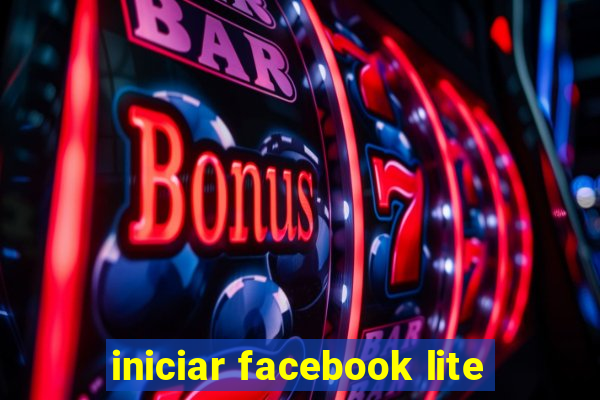 iniciar facebook lite