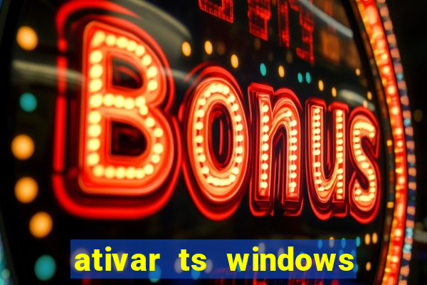 ativar ts windows server 2019 ilimitado