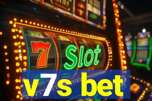 v7s bet