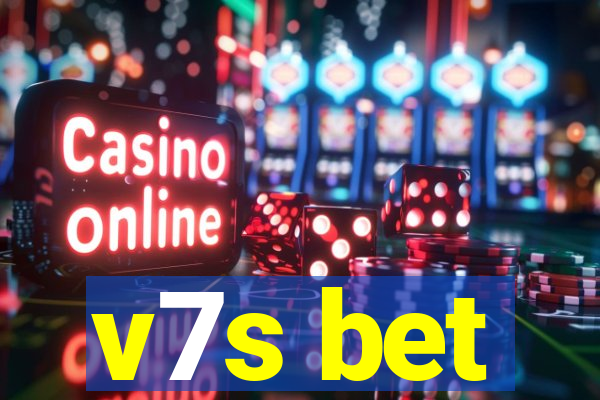 v7s bet