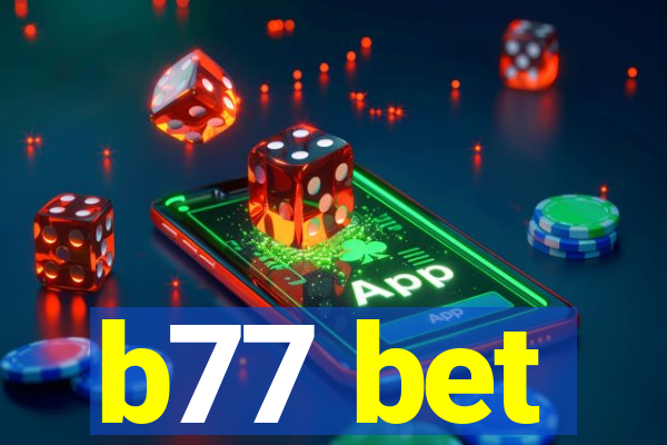 b77 bet