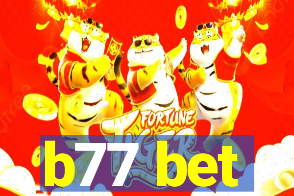 b77 bet