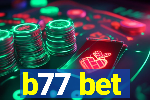 b77 bet