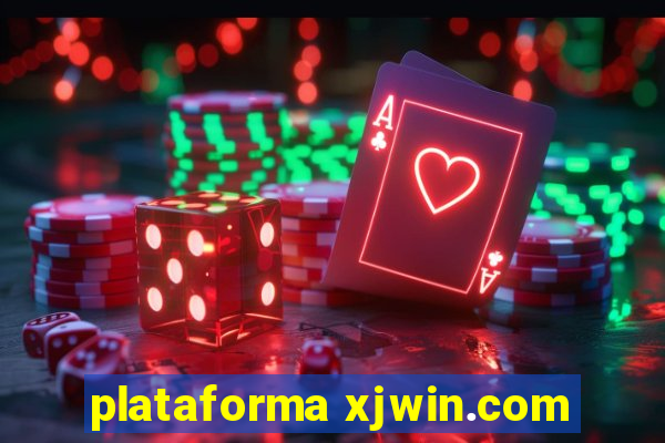 plataforma xjwin.com