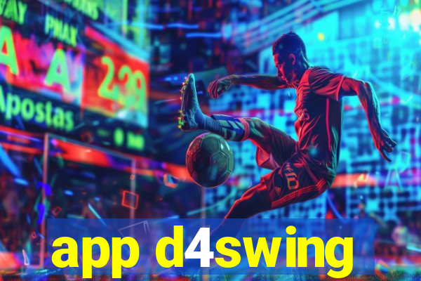 app d4swing