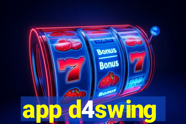 app d4swing