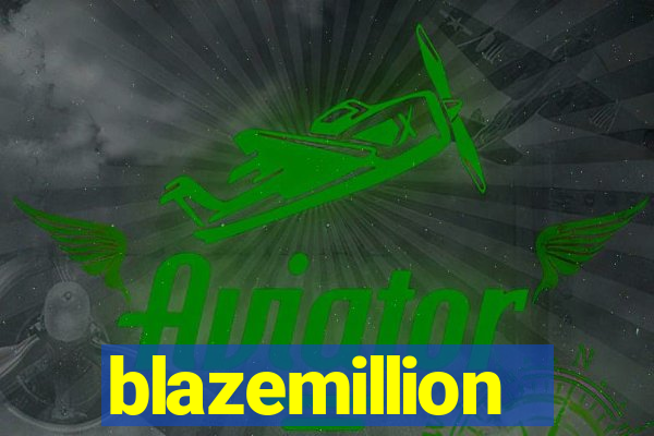 blazemillion