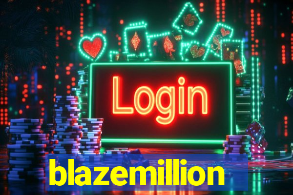 blazemillion