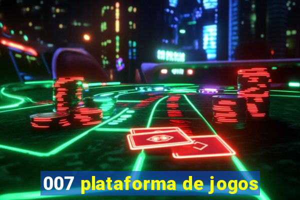 007 plataforma de jogos