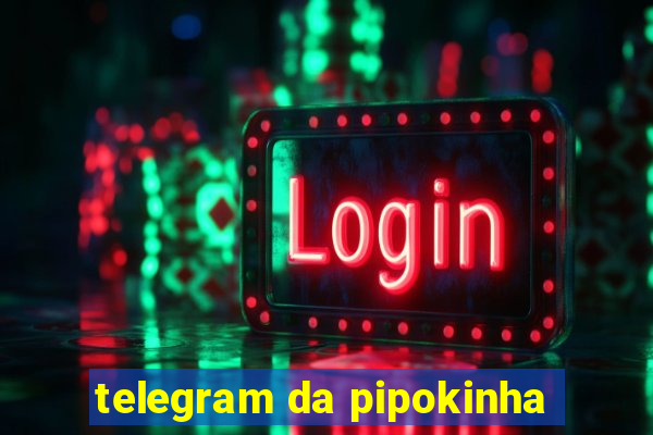 telegram da pipokinha