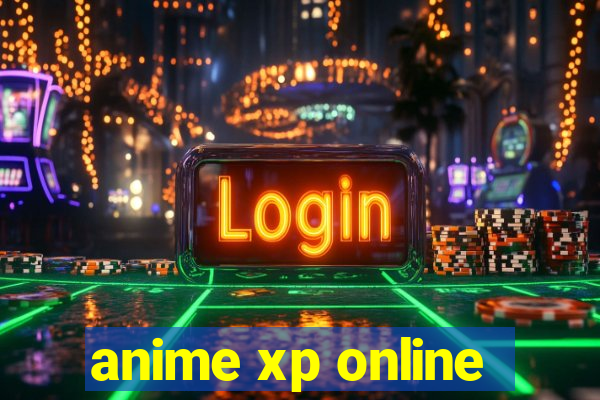 anime xp online