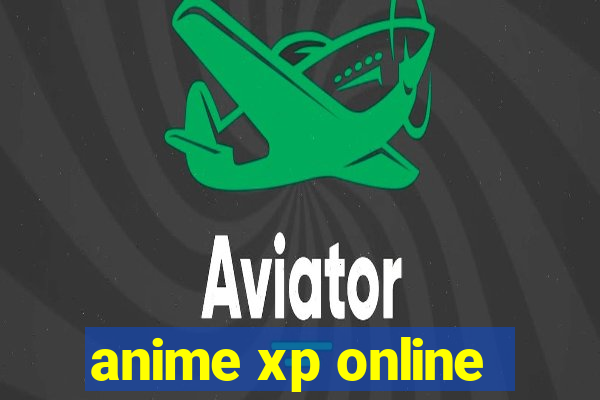 anime xp online