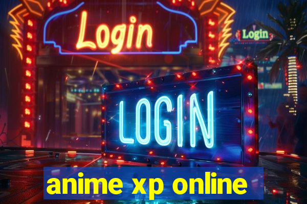 anime xp online