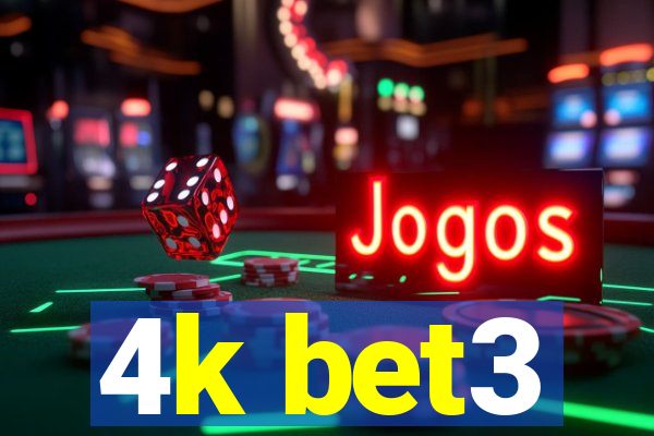 4k bet3