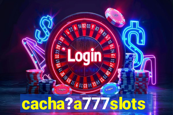 cacha?a777slots