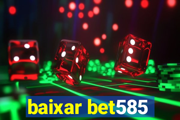 baixar bet585