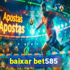 baixar bet585