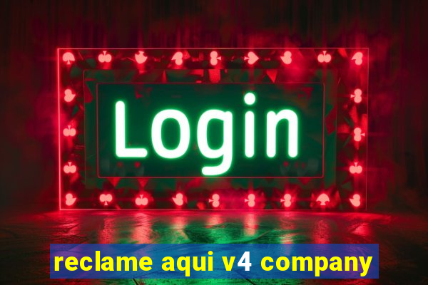 reclame aqui v4 company