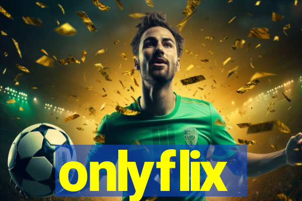 onlyflix