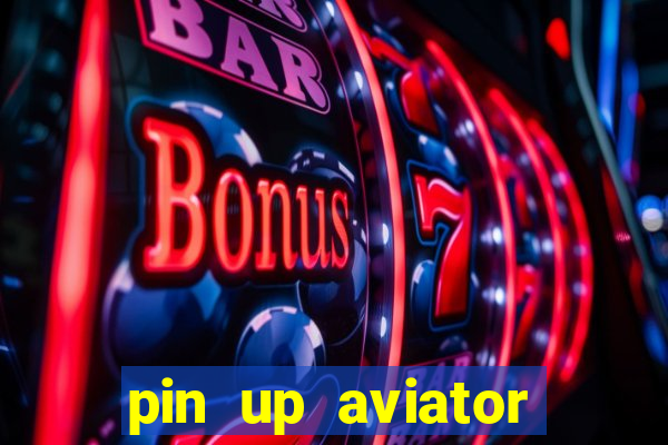 pin up aviator promo code