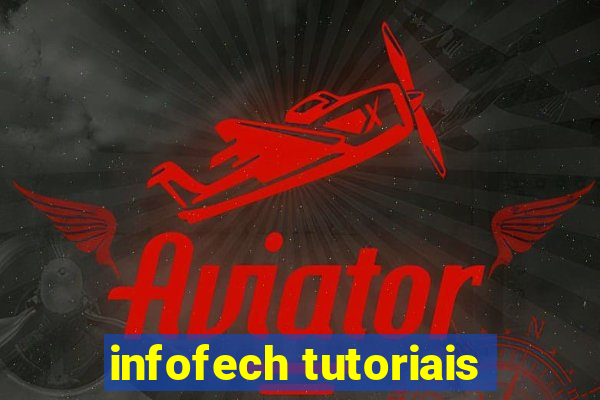 infofech tutoriais