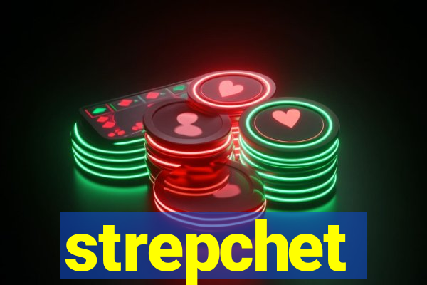 strepchet