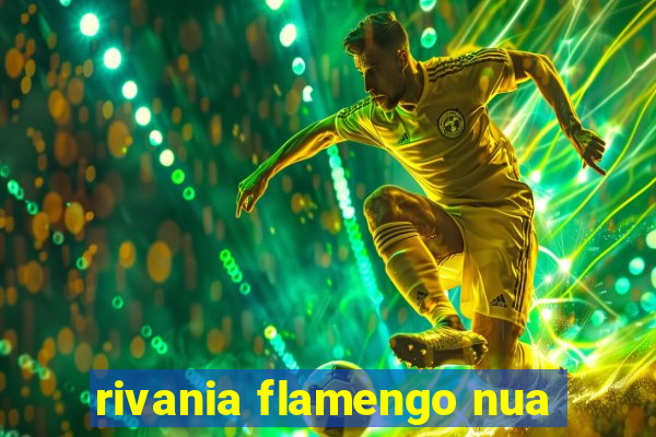 rivania flamengo nua