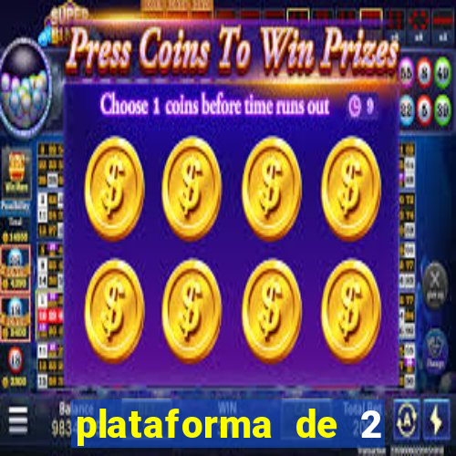 plataforma de 2 reais cassino