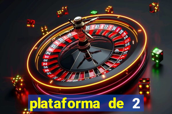 plataforma de 2 reais cassino