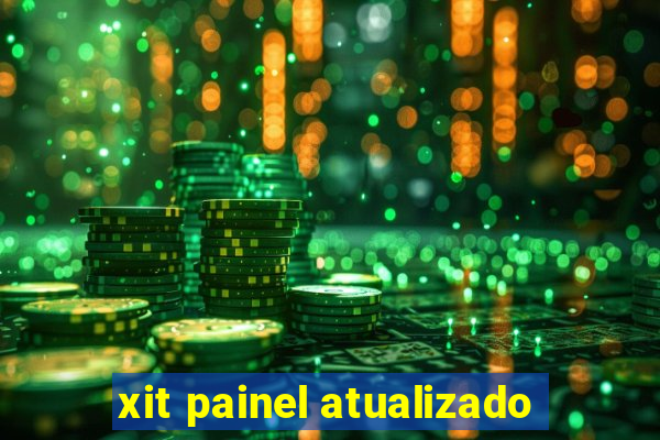 xit painel atualizado