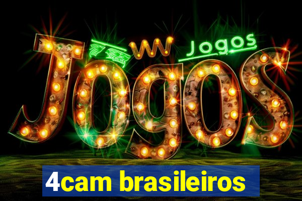 4cam brasileiros