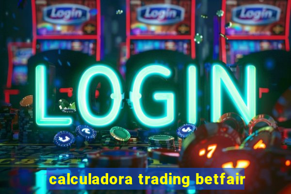 calculadora trading betfair