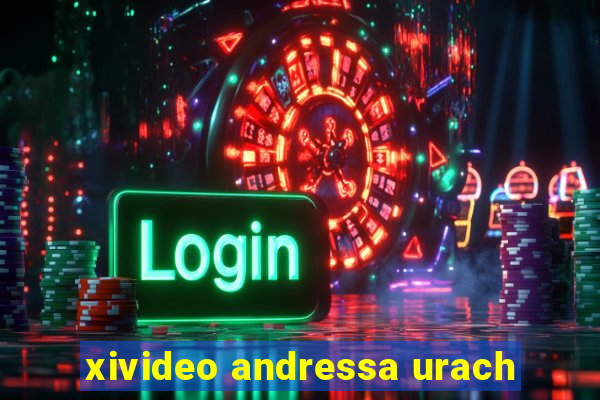 xivideo andressa urach