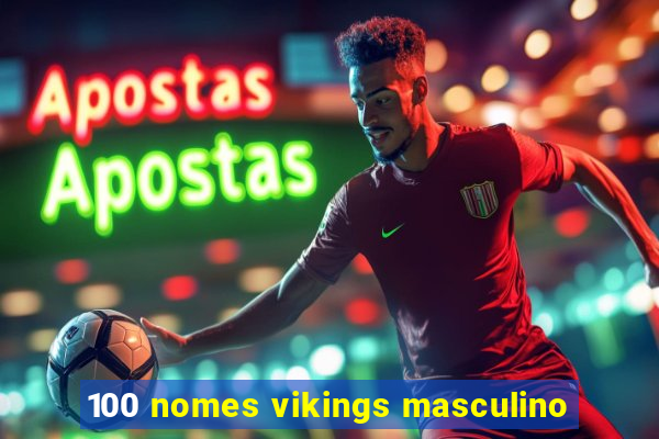 100 nomes vikings masculino