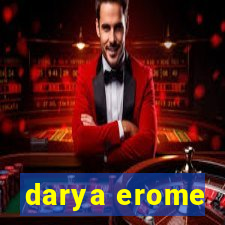 darya erome