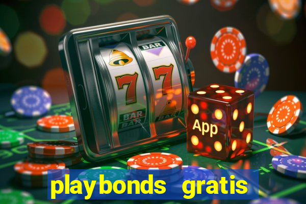 playbonds gratis jogar bingo silverball