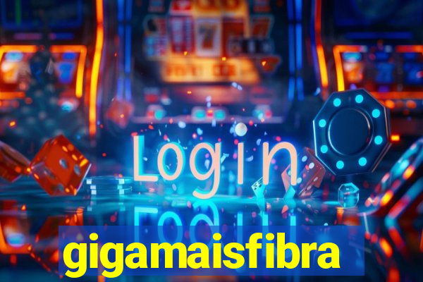 gigamaisfibra