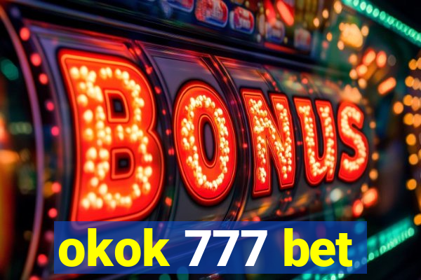 okok 777 bet