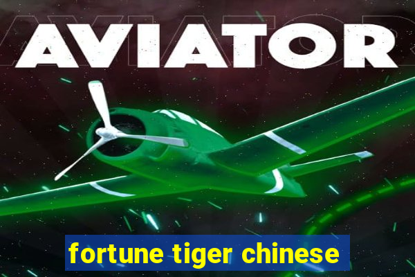 fortune tiger chinese