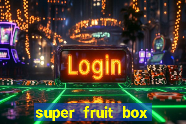 super fruit box codes 2024