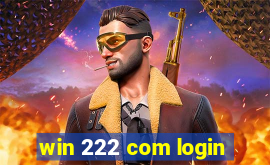 win 222 com login