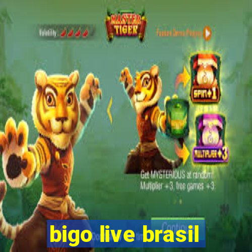 bigo live brasil