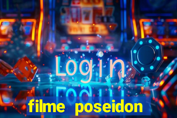 filme poseidon completo dublado