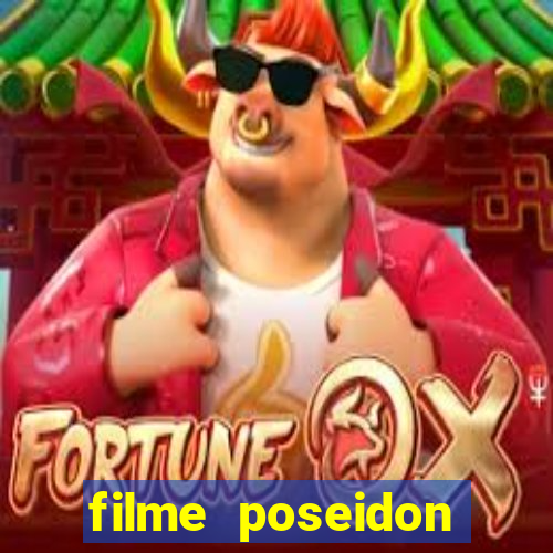 filme poseidon completo dublado