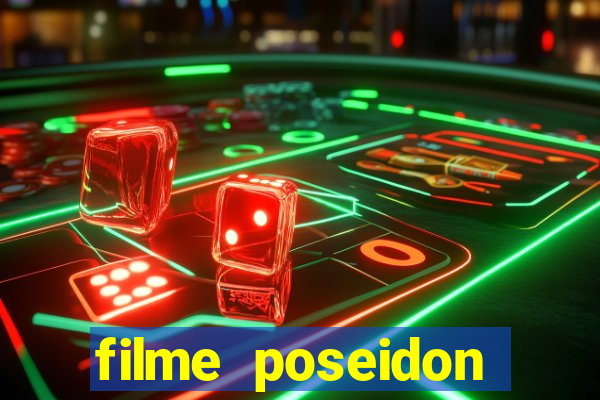 filme poseidon completo dublado