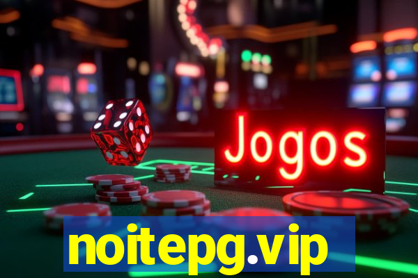 noitepg.vip