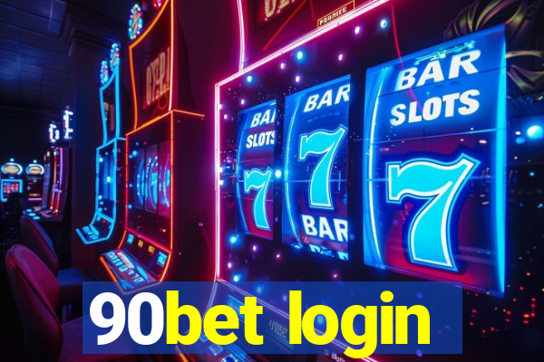 90bet login