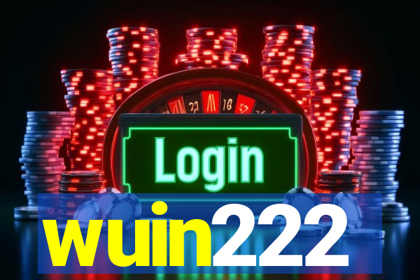 wuin222