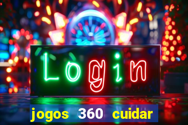 jogos 360 cuidar de bebe