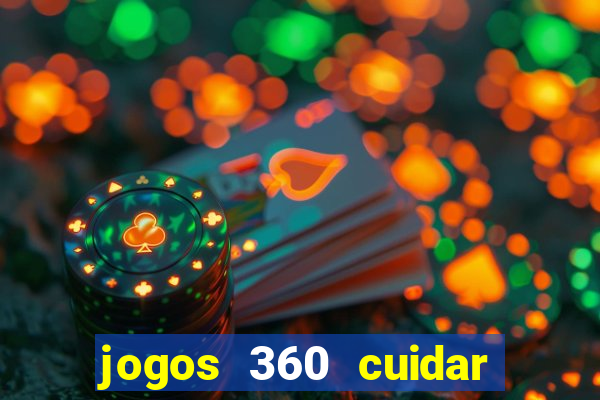 jogos 360 cuidar de bebe